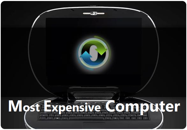 The Most Expensive Computer In The World